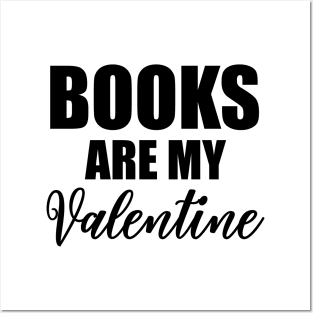 Books Are My Valentine Posters and Art